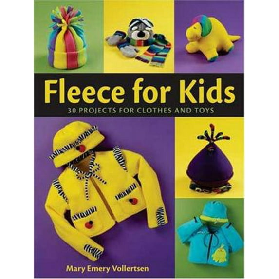 Pre-Owned Fleece for Kids: Easy-To-Sew Clothes & Toys (Paperback) 0873499514 9780873499514