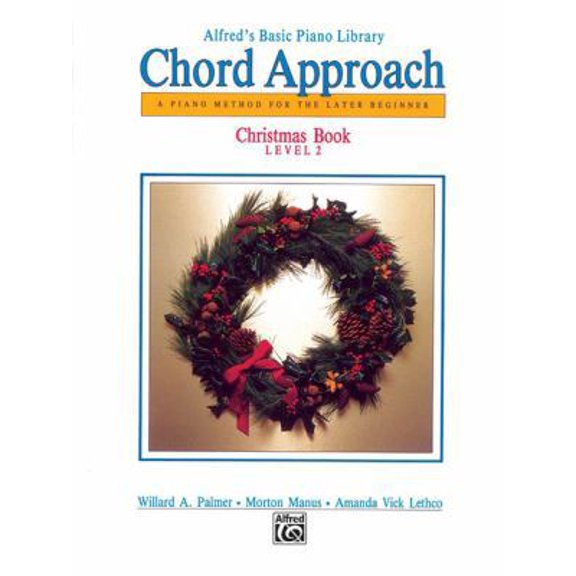 Pre-Owned Alfred's Basic Chord Approach Christmas, Bk 2: A Piano Method for the Later Beginner (Alfred's Basic Piano Library, Bk 2) (Paperback) 0739017292 9780739017296