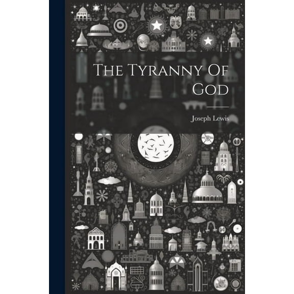 The Tyranny Of God (Paperback)