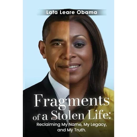 Fragments of a Stolen Life: Reclaiming My Name, My Legacy, and My Truth, (Paperback)