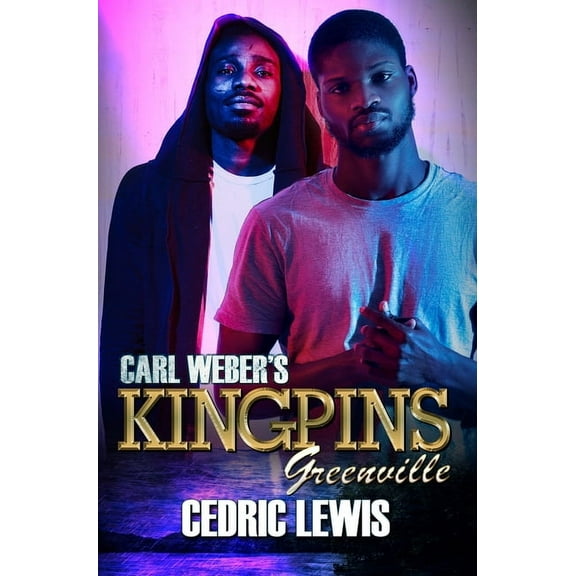 Carl Weber's Kingpins: Greenville, (Paperback)