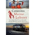 thumbnail image 1 of Pre-Owned Cousins Maine Lobster: How One Food Truck Became a Multimillion-Dollar Business (Hardcover) 1250122171 9781250122179, 1 of 1