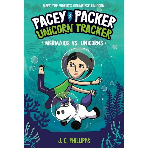 Pacey Packer, Unicorn Tracker Pacey Packer, Unicorn Tracker 3: Mermaids vs. Unicorns: (A Graphic Novel), (Paperback)