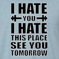 thumbnail image 5 of Wild Bobby I Hate You I Hate This Place See You Tomorrow Gym/Workout Men Premium Tri Blend Tee, Denim, XX-Large, 5 of 5