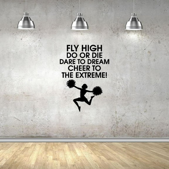 Fly High Do Or Die Dare To Dream Cheer To The Extreme Vinyl Wall Sticker Art Decal Girls Boys Kids Room Design Bedroom Gym Athlete House Home Decor Wall Sticker Vinyl Decoration Size (20x18 inch)