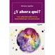 thumbnail image 1 of Libro ¿y Ahora Que? Tapa Blanda, Autor Miriam Aguilar, Editorial Koan Libros, 1 of 2