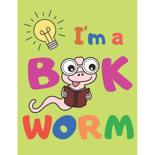 I'm A Bookworm Reading log for true bookworm at elementary level (age