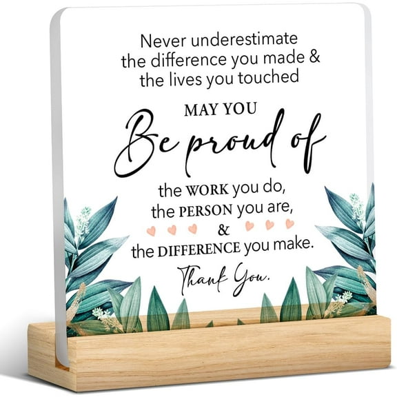 Thank You Gifts for Coworker Employee Appreciation Gift Retirement Presents Be Proud of the Work You Do Clear Desk Decorative Sign Acrylic Plaque With Wooden Stand 4x4 Inch Sign Office Desk Decor