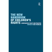 The New Handbook of Children's Rights: Comparative Policy and Practice [Paperback - Used]