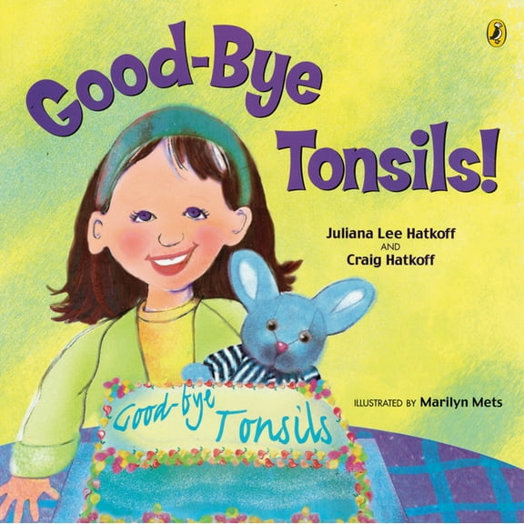 Good-Bye Tonsils! (Paperback)