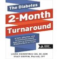 thumbnail image 1 of The Diabetes 2-Month Turnaround: A Safe, Effective, and Scientifically Sound Approach to Getting Your Diabetes Back on Track, 1 of 3