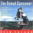 thumbnail image 1 of Naked Consumer: How Our Private Lives Become Public Commodities, 1 of 1