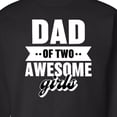thumbnail image 3 of Inktastic Father's Day Dad of 2 Awesome Girls Adult Sweatshirt, 3 of 4