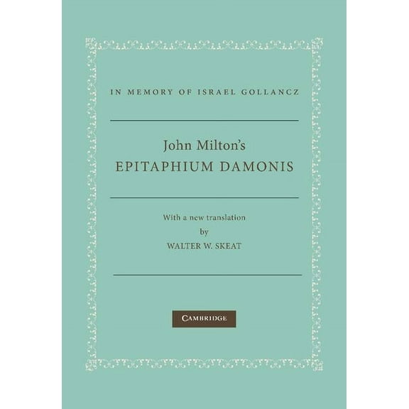John Milton's Epitaphium Damonis, (Paperback)