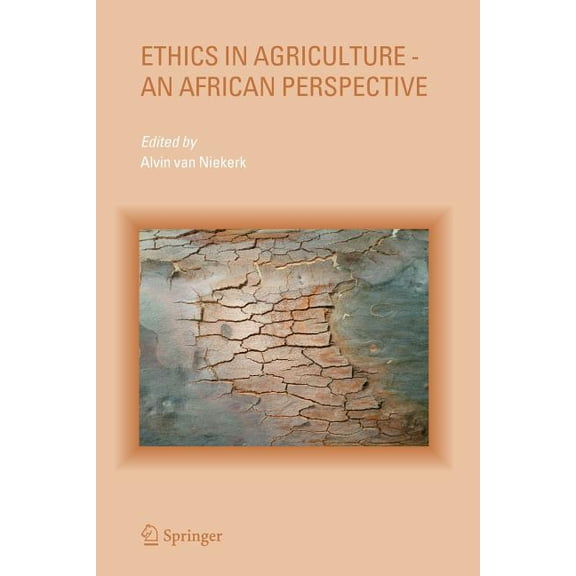 Ethics in Agriculture - An African Perspective, (Paperback)