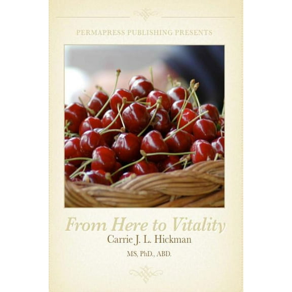 From Here to Vitality : Processing the Psychological Side of Weight Loss (Paperback)