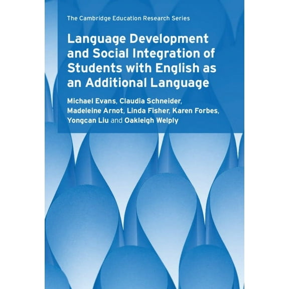 Cambridge Education Research Language Development and Social Integration of Students with English as an Additional Language, (Hardcover)