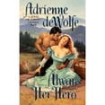 thumbnail image 1 of Pre-Owned Always Her Hero (Paperback) by Adrienne DeWolfe, 1 of 1