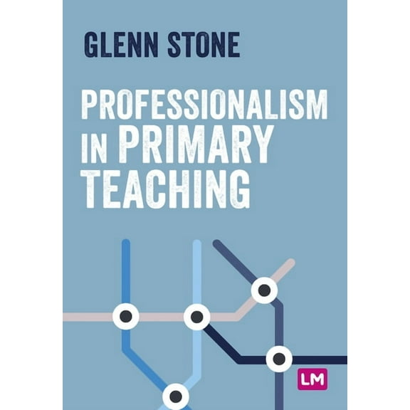 Primary Teaching Now Professionalism in Primary Teaching, (Paperback)