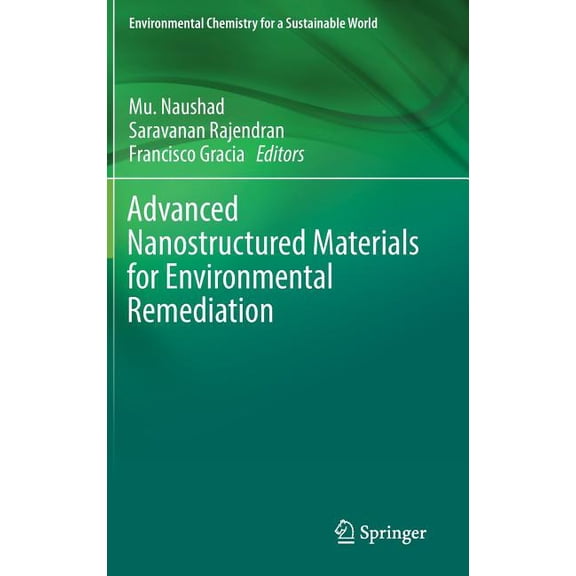 Environmental Chemistry for a Sustainabl Advanced Nanostructured Materials for Environmental Remediation, Book 25, (Hardcover)