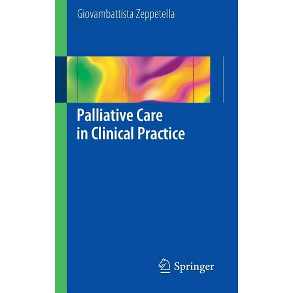 Palliative Care in Clinical Practice, (Paperback)