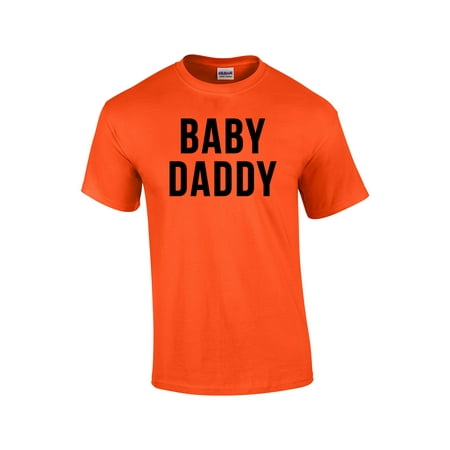 Babe Adult T-shirt - Baby Daddy Hilarious Adult T-Shirt