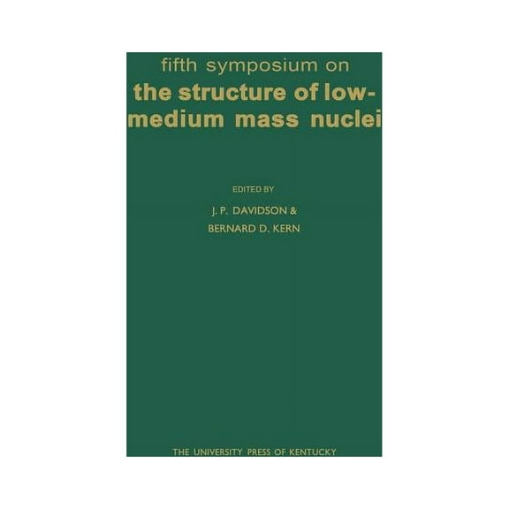 Fifth Symposium on the Structure of Low-Medium Mass Nuclei, (Paperback)