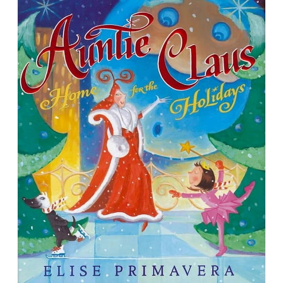 Auntie Claus, Home for the Holidays, (Hardcover)