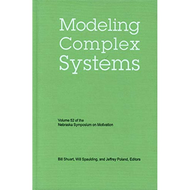Colloque du Nebraska sur la Motivation, Volume 52: Modélisation de Systèmes Complexes (Vol. 52)
