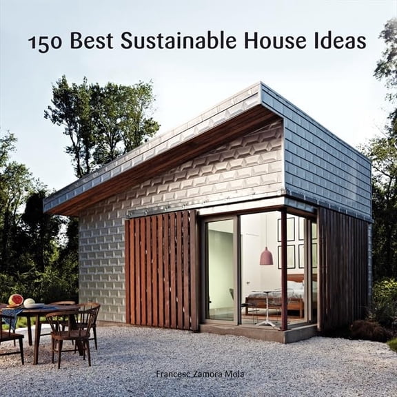 Pre-Owned 150 Best Sustainable House Ideas Paperback