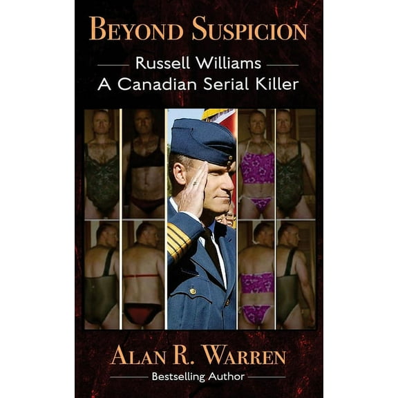 Beyond Suspicion; Russell Williams Serial Killer (Paperback)(Large Print)