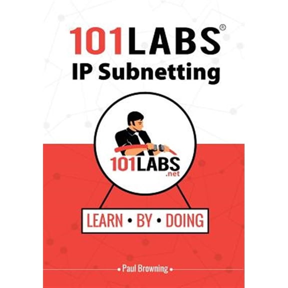 Pre-Owned 101 Labs - IP Subnetting (Paperback) 1728837650 9781728837659
