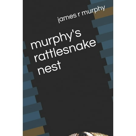 murphy's rattlesnake nest