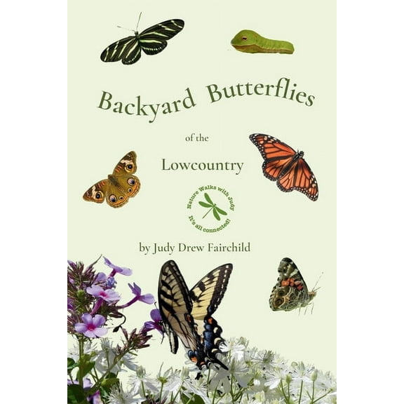 Backyard Butterflies of the Lowcountry, (Paperback)