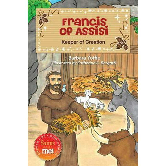 Pre-Owned Francis of Assisi: Keeper of Creation (Paperback) 0764823272 9780764823275