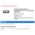 thumbnail image 2 of Instrument Cluster Housing - Compatible with 1969 - 1972 Chevy C20 Pickup 1970 1971, 2 of 2