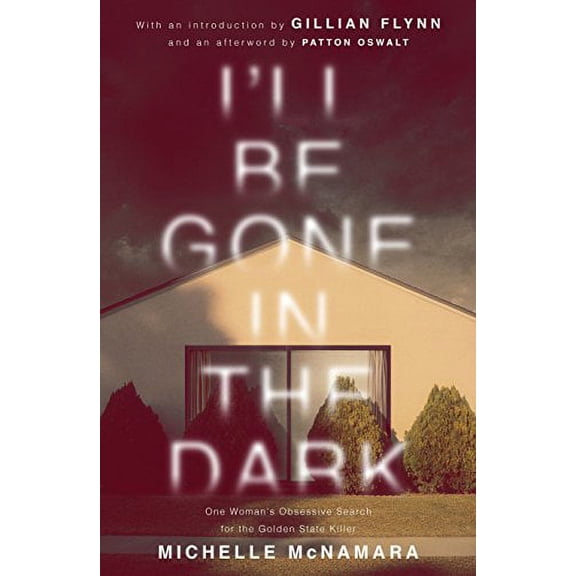 I'll Be Gone in the Dark