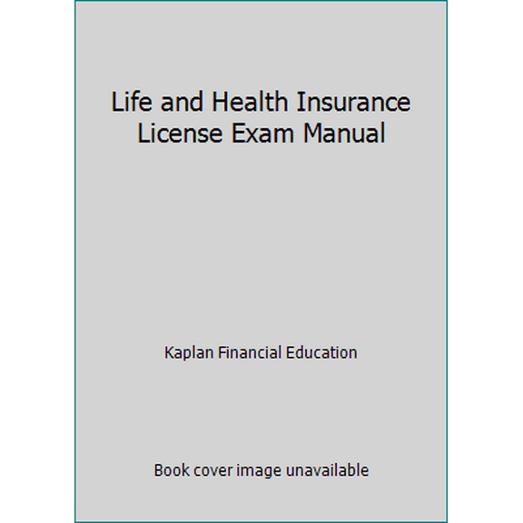 Pre-Owned Life and Health Insurance License Exam Manual (Paperback) 1427725055 9781427725059