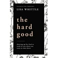 thumbnail image 1 of Pre-Owned The Hard Good: Showing Up for God to Work in You When You Want to Shut Down (Paperback) 078523201X 9780785232018, 1 of 1