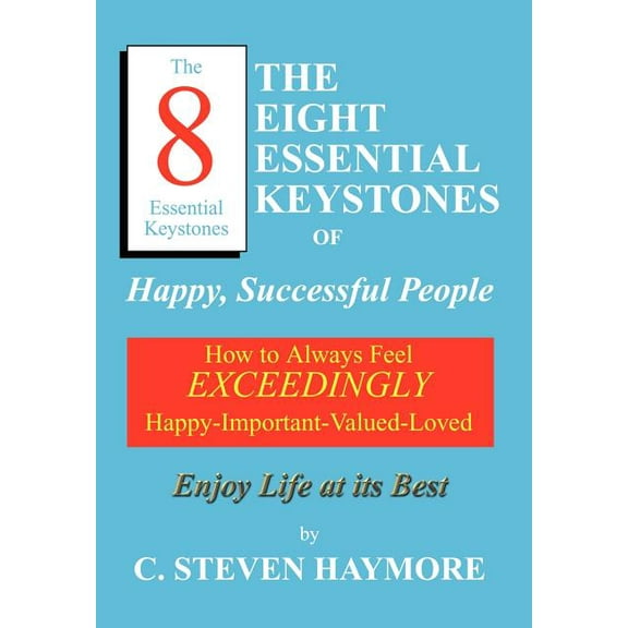 The Eight Essential Keystones of Happy, Successful People (Hardcover)