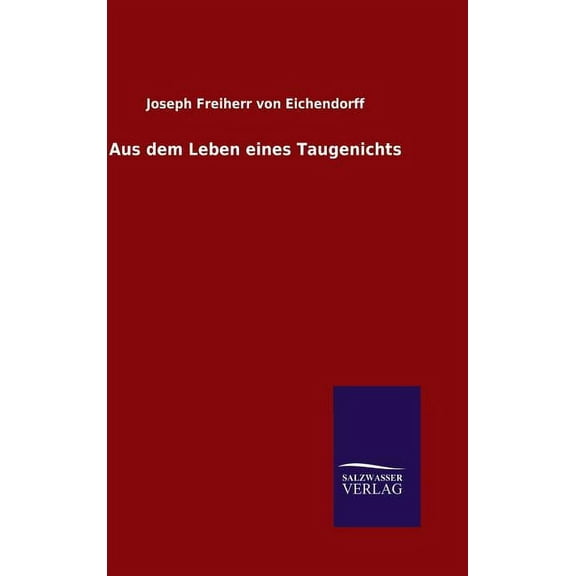 Aus dem Leben eines Taugenichts (Hardcover)