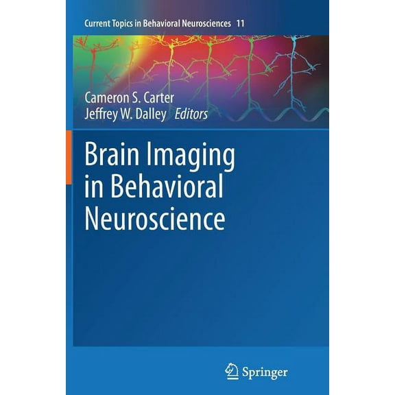 Current Topics in Behavioral Neuroscienc Brain Imaging in Behavioral Neuroscience, Book 11, (Paperback)