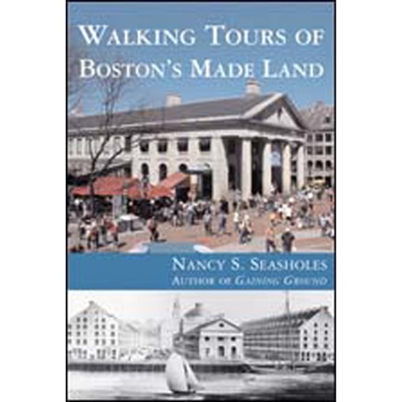 Pre-Owned Walking Tours of Boston's Made Land (Paperback) 0262693399 9780262693394