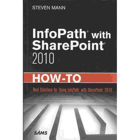 Pre-Owned Infopath with Sharepoint 2010 How-To (Paperback) 0672333422 9780672333422