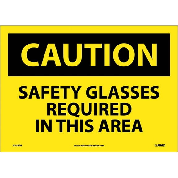NMC Signs C678Pb, Caution Safety Glasses Required In This Area Sign, 10 X 14, Pressure Sensitive Vinyl .0045