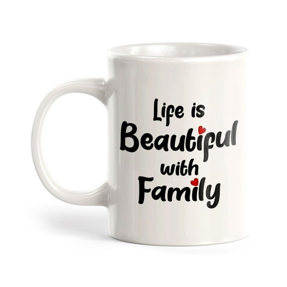 Life Is Beautiful With Family 11oz Plastic Coffee Mug | Cute Loving Family Cups