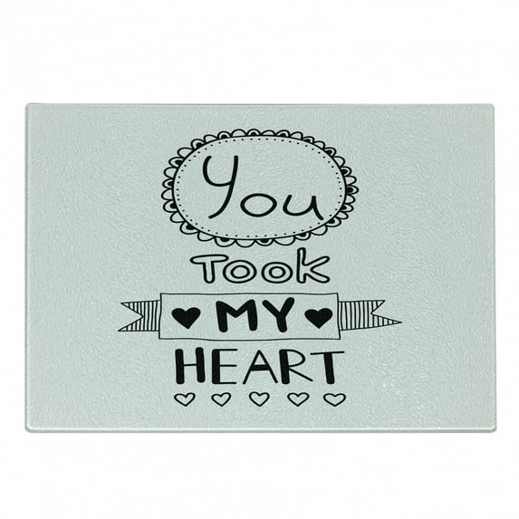 Saying Cutting Board, Typographic Style Lettering You Took My Heart with Hand Drawn Ornamental, Decorative Tempered Glass Cutting and Serving Board, Small Size, Black White, by Ambesonne
