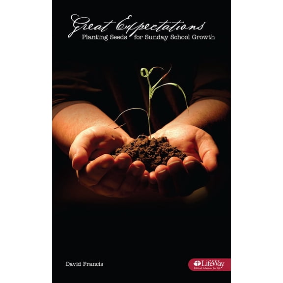 Pre-Owned Great Expectations: Planting Seeds for Sunday School Growth Booklet (Unknown) 1415867046 9781415867044