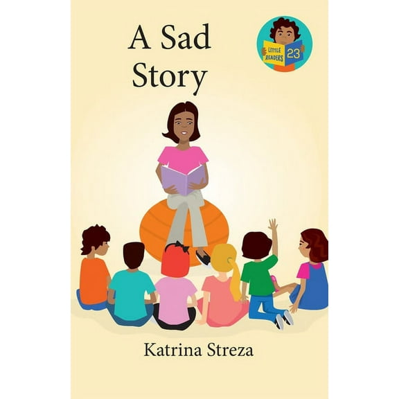 Little Readers A Sad Story, Book 23, (Paperback)