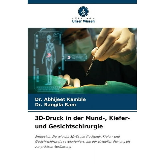 3D-Druck in der Mund-, Kiefer- und Gesichtschirurgie, (Paperback)